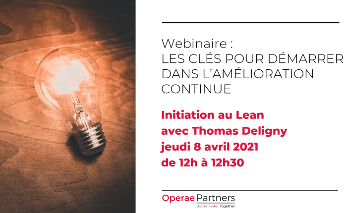 Nouveau rendez-vous : &laquo;&nbsp;Les clés pour démarrer dans l&rsquo;amélioration continue&nbsp;&raquo; webinaire le 8 avril 2021 de 12h à&nbsp;12h30